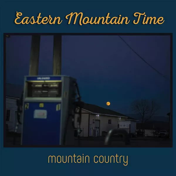 Eastern Mountain Time, Mountain Country