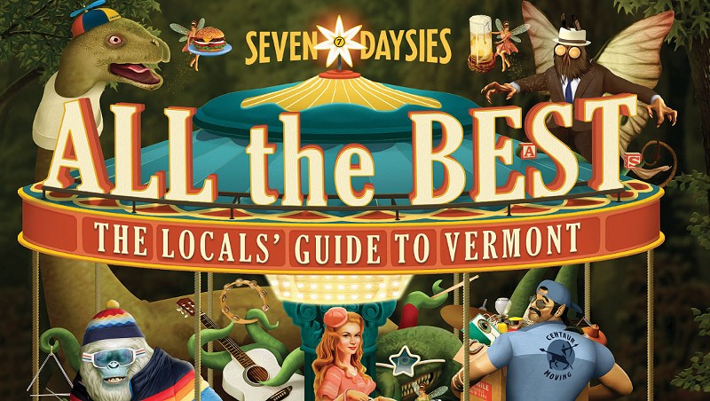 Locals Pick the Best of Vermont: Seven Daysies 2022