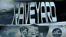 Genderdeath, Raveyard