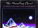 Album Review: The Mountain Carol, 'Starkiller and the Banshees'