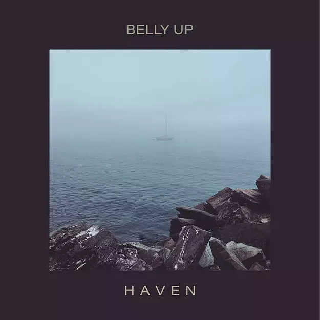 Belly Up, 'Haven' - Vimarsana News