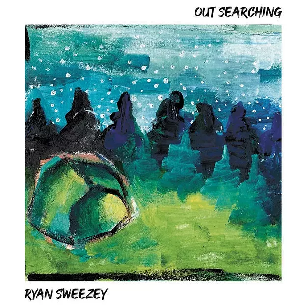 Ryan Sweezey, 'Out Searching' - Vimarsana News