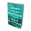 Book Review: 'Heart Spring Mountain' by Robin MacArthur