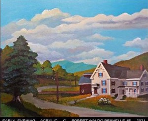 COURTESY OF VISIONS OF VERMONT - "Early Evening" by Robert Waldo Brunelle Jr.