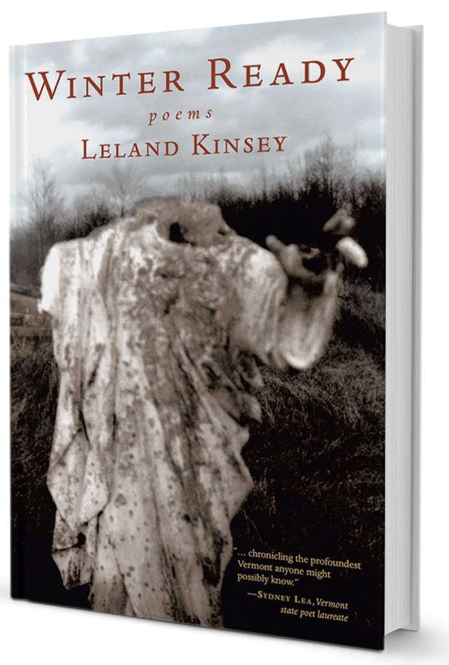 Winter Ready: Poems by Leland Kinsey, Green Writers Press, 96 pages. $15.95 print, $9.99 ebook.