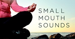Small Mouth Sounds - Uploaded by krivanecs