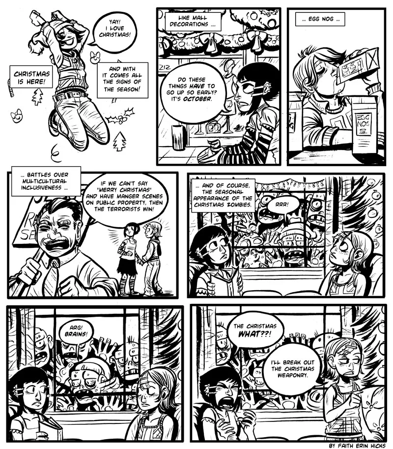 Faith Erin Hicks thinks Halifax’s huge seagulls are terrifying, but likes the rest of the city fine. Her first graphic novel, Zombies Calling, came out in November from SLG Publishing. She can be found at faitherinhicks.com.