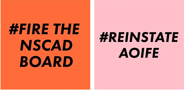 Like the hashtags say, the petition started by Friends of NSCAD is asking Nova Scotia's government to bring back president Aoife Mac Namara and get rid of the board that suddenly, for reasons unknown, fired her. - FRIENDS OF NSCAD