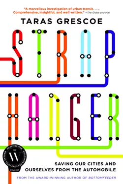 Straphanger: Saving Our Cities and Ourselves from the Automobile is available now from HarperCollins.