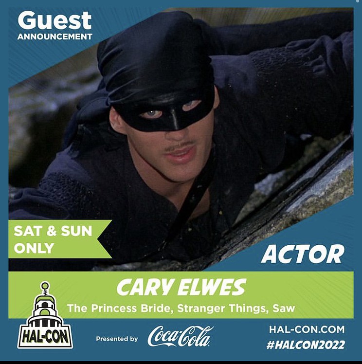 Star of The Princess Bride, Cary Elwes, has been announced as a guest for Hal-Con 2022.