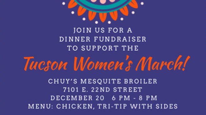 Chuy's Fundraiser Dinner For The 2019 Tucson Women's March