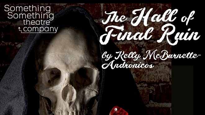 Something Something Theatre presents 'The Hall of Final Ruin'