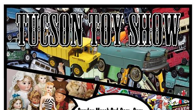 31st Annual Tucson Collectible Toy Show