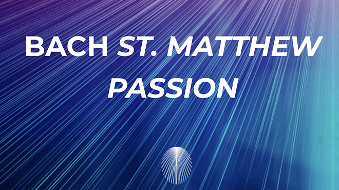Bach St. Matthew Passion.