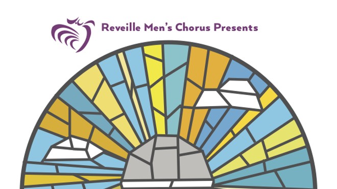Reveille Men's Chorus presents Bless Our Show(tunes)!