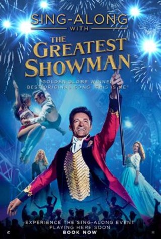 The Greatest Showman Sing-A-Long!