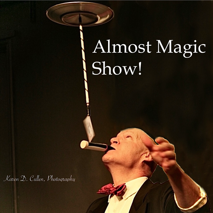 Almost Magic Show!