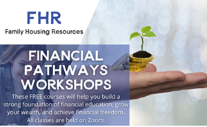 FHR Financial Pathways Workshop: Buying Versus Renting