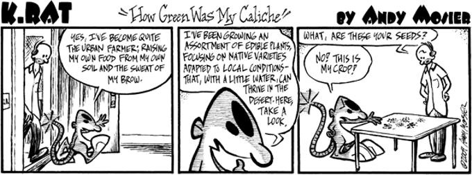 K. Rat: How Green Was My Caliche