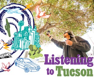 Listening to Tucson