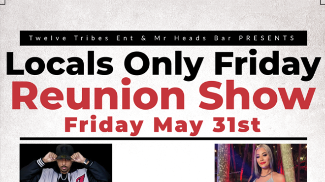 Locals Only Friday Reunion Show
