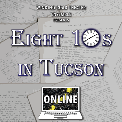 Submissions are now open for our 4th Annual Eight 10s in Tucson ONLINE!