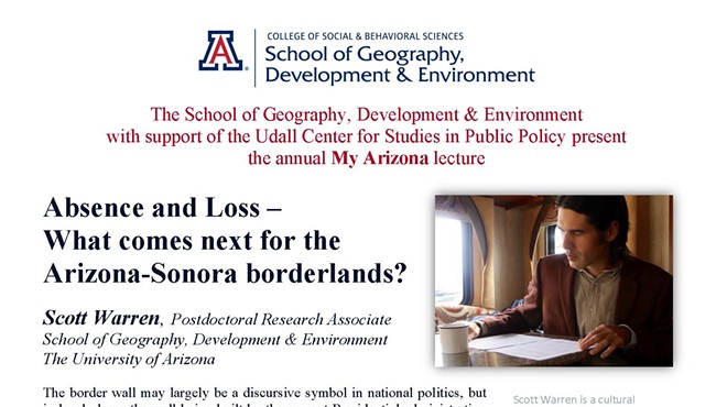 The University of Arizona's Annual My Arizona Lecture featuring Scott Warren: Absence and Loss – What comes next for the Arizona-Sonora borderlands?
