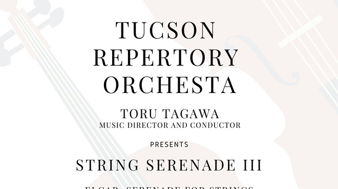 Tucson Repertory Orchestra presents String Serenade III