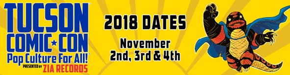 The 11th annual Tucson Comic-Con will take place on Nov. 2-4. The event is presented by Zia Records with a mission of "Pop Culture for All". - TUCSONCOMIC-CON