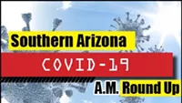Your Southern AZ COVID-19 AM Roundup for Monday, June 1: Confirmed Cases Top 20K; ER Visits on the Rise; Ducey Enacts 8 p.m. Statewide Curfew in Wake of Rioting; Details on Reopening of Schools Expected Today